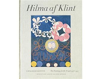 Book Review: Hilma af Klint Catalogue Raisonné, the True Story