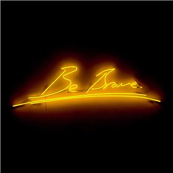 Be Brave - Tracey Emin